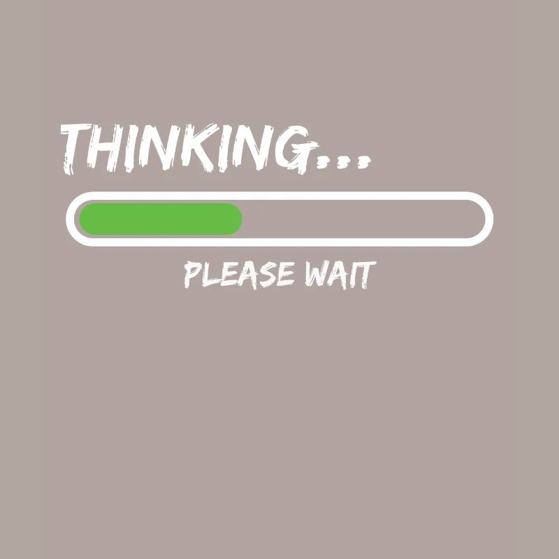 Thinking Please Wait Loading Thinking Bitte Warten