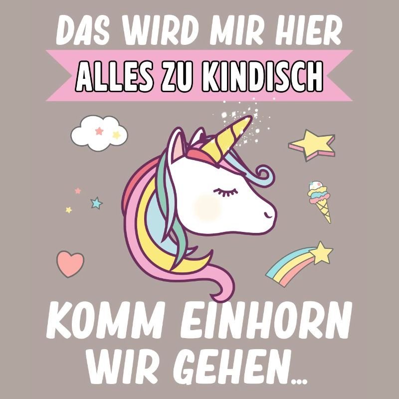 Kindisch Komm Einhorn Mädchen Spruch Einhorn