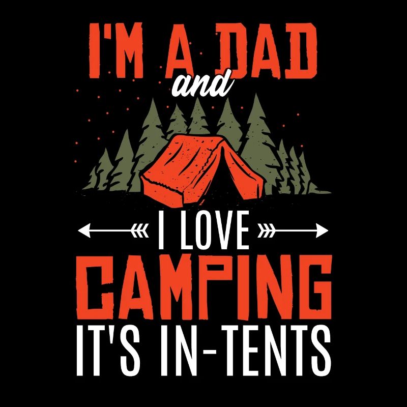 Ich bin Vater und ich liebe Camping