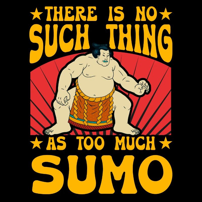 There is no such thing as too much Sumo