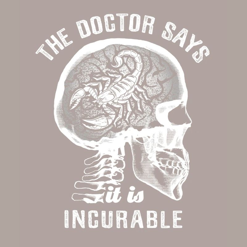 The doctor says it's incurable - scorpion