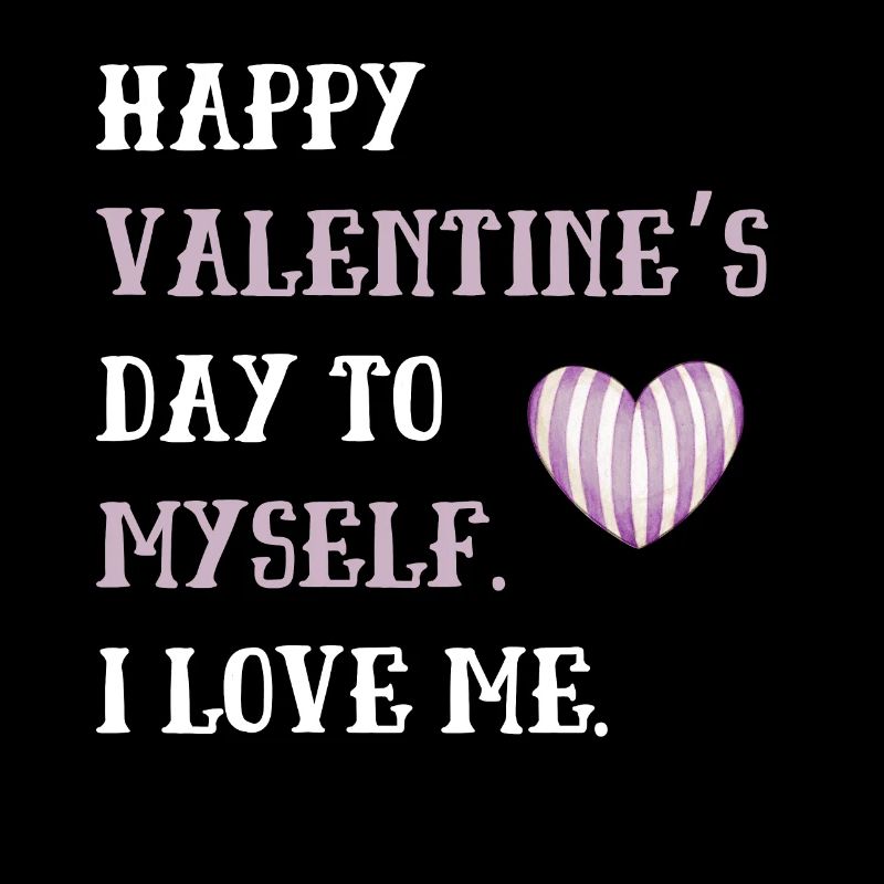 Joyeuse Saint-Valentin à moi-même