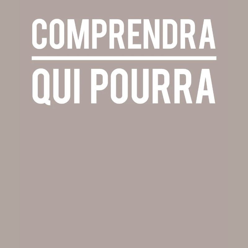 Comprendra qui pourra expression phrase humour