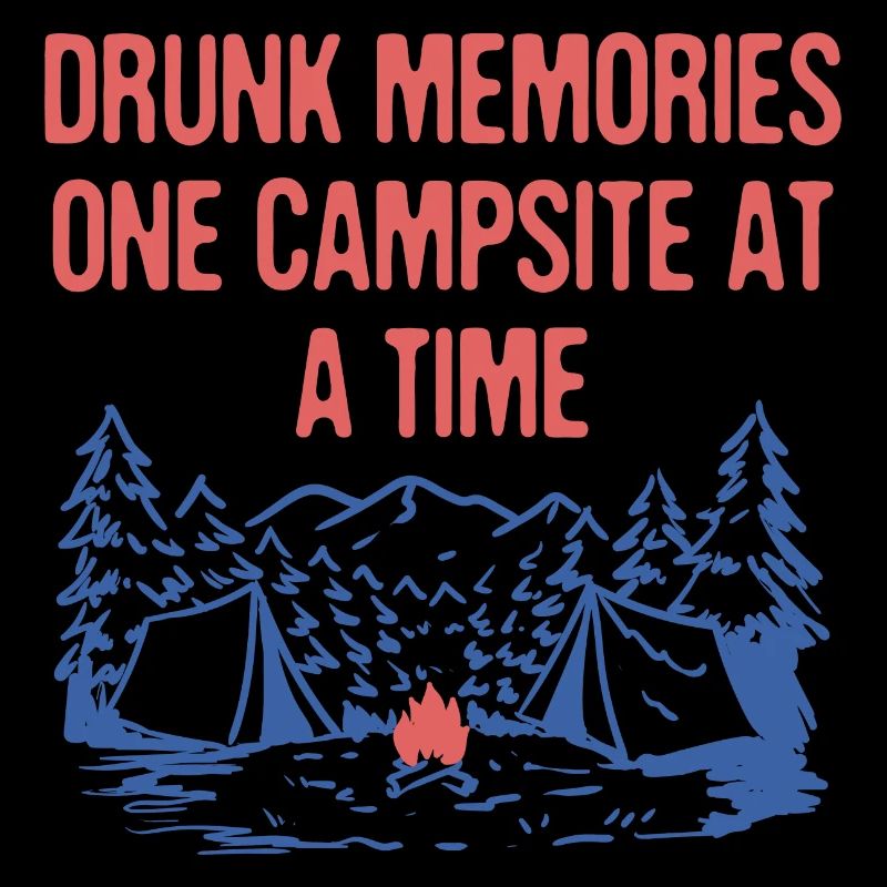 Drunk Memories Camping Beer Lover Camper Drinker