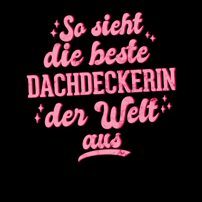 So Sieht Die Beste Dachdeckerin Der Welt