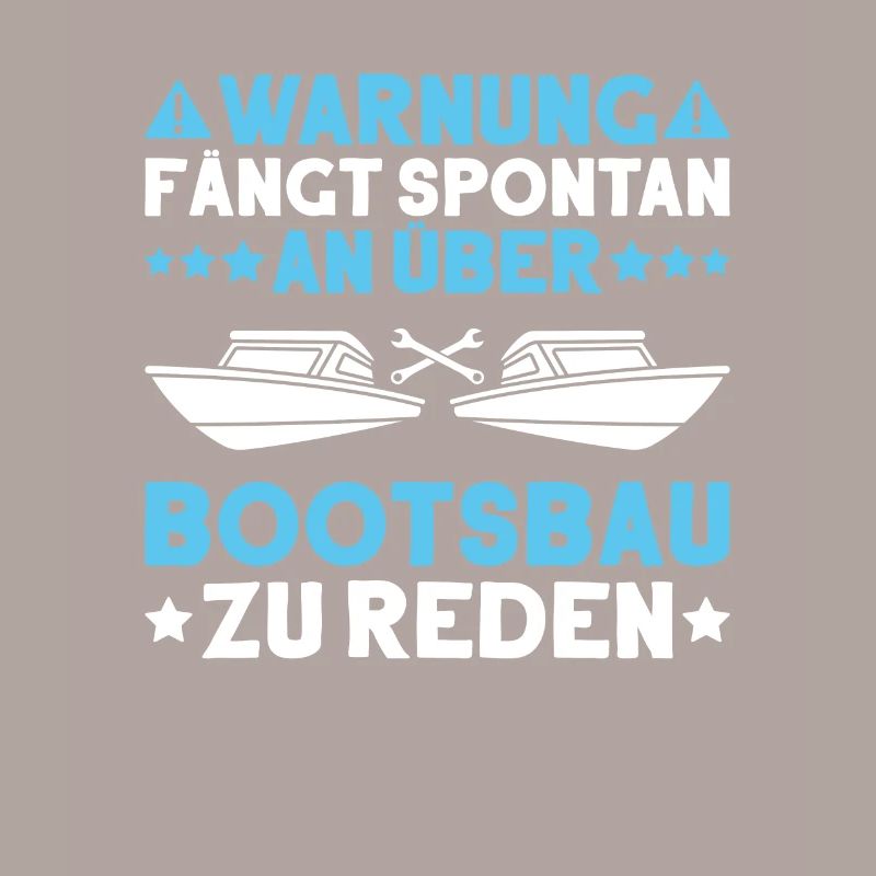 Bootsbauer Bootsbau Schiffbauer Schiffbau Boote