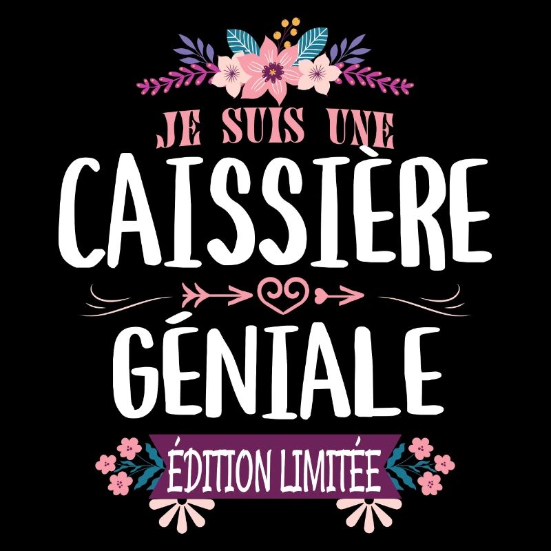 Édition Limitée Caissière Géniale