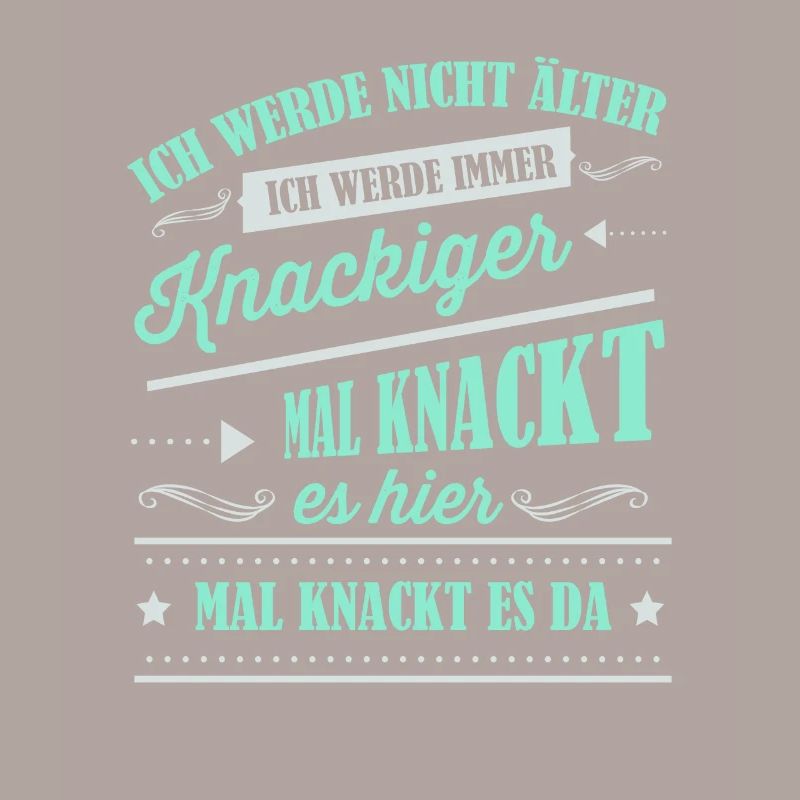 Älter werden, Alter, Spruch