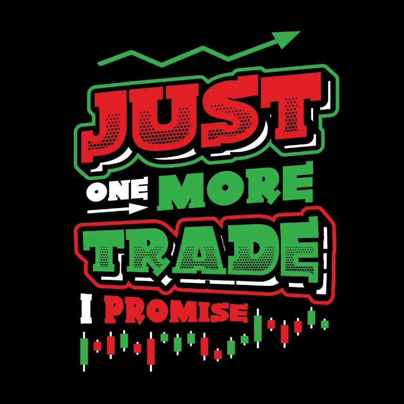 Nur Noch Ein Trade Verspreche Ich