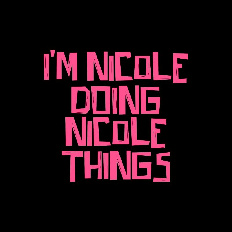 I'm Nicole doing Nicole things