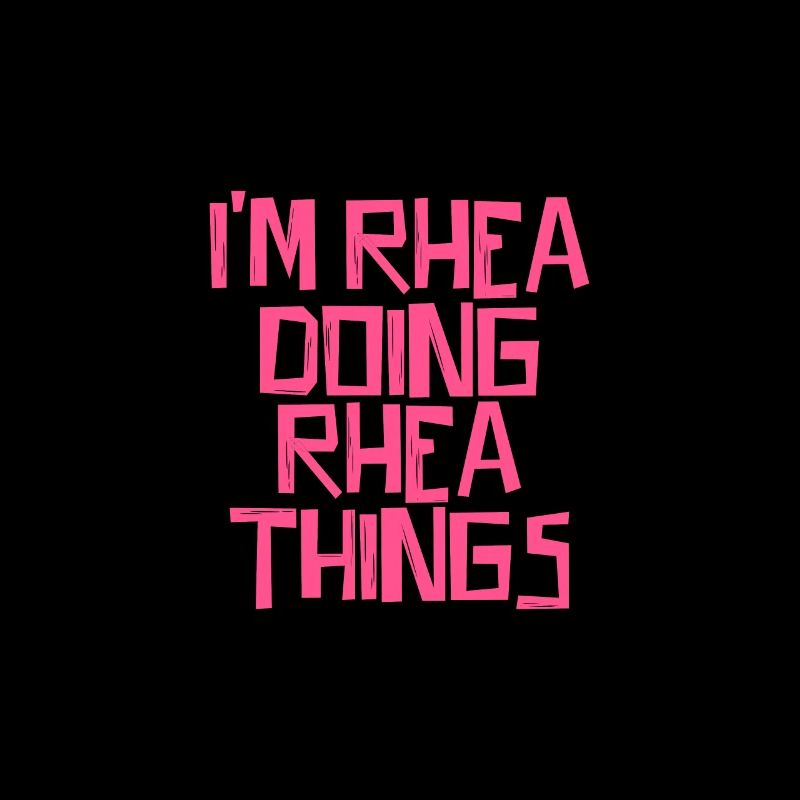 I'm Rhea doing Rhea things