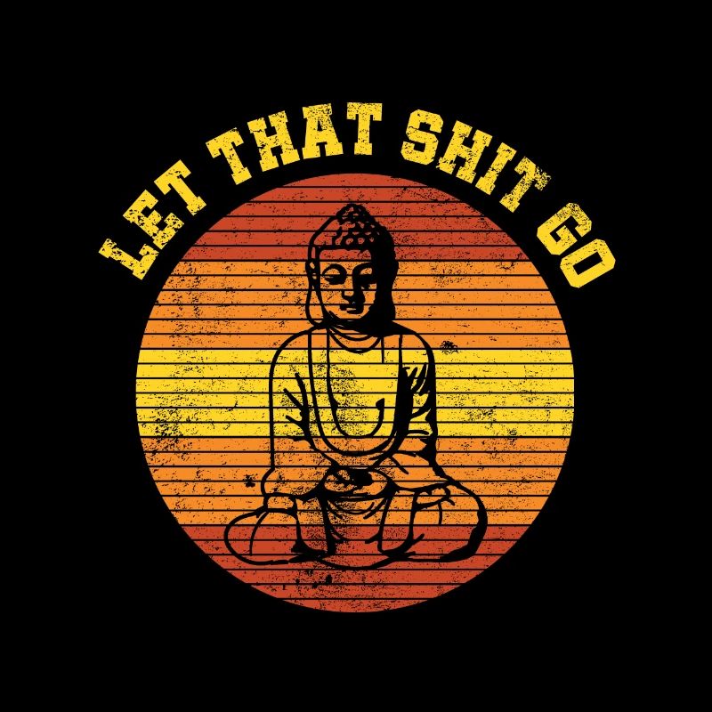 Let That Shit Go