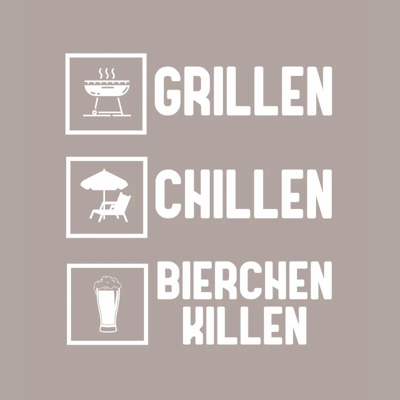 Grillen Chillen Bierchen Killen Bier BBQ Grill