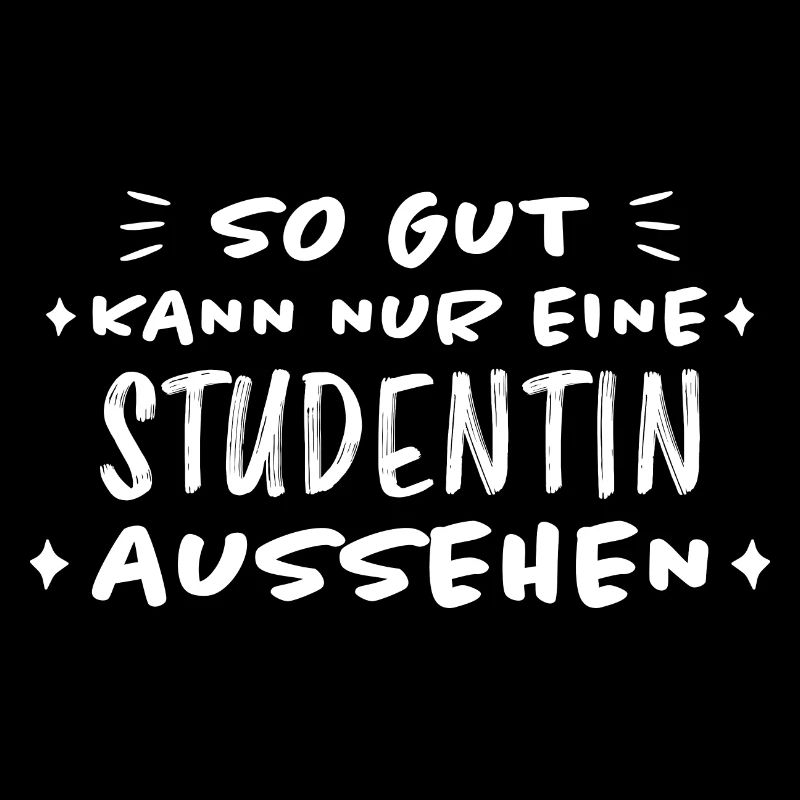 Studentin Spruch Universität Studentin Geschenk