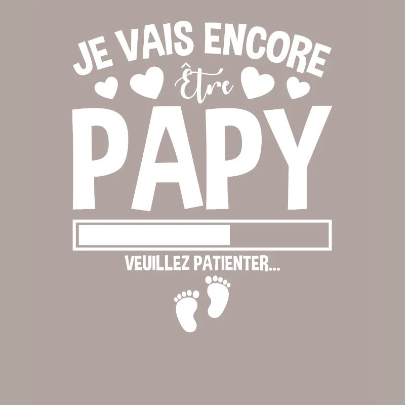 Je Vais Encore Être Papy Idée Cadeau Annonce Papi