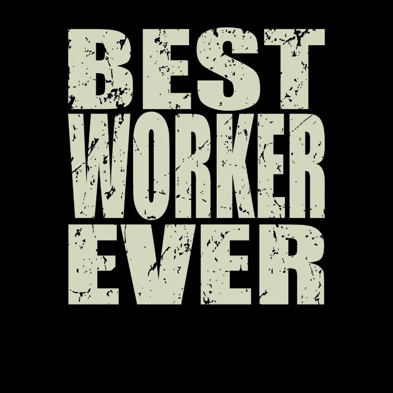 Best Arbeiter ever Arbeiter Geschenk