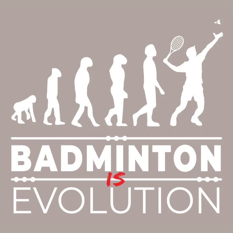 Badminton is evolution - Message Humour Parodie