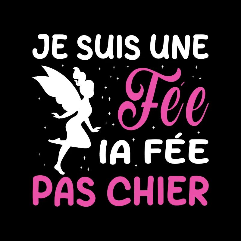 Je suis une fée la fée pas chier