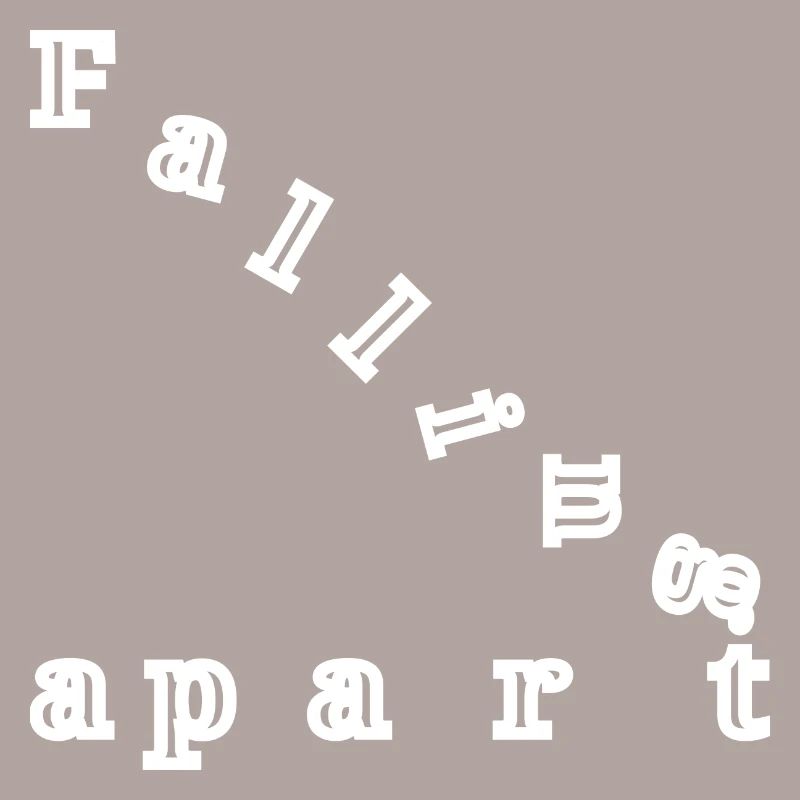 Falling apart