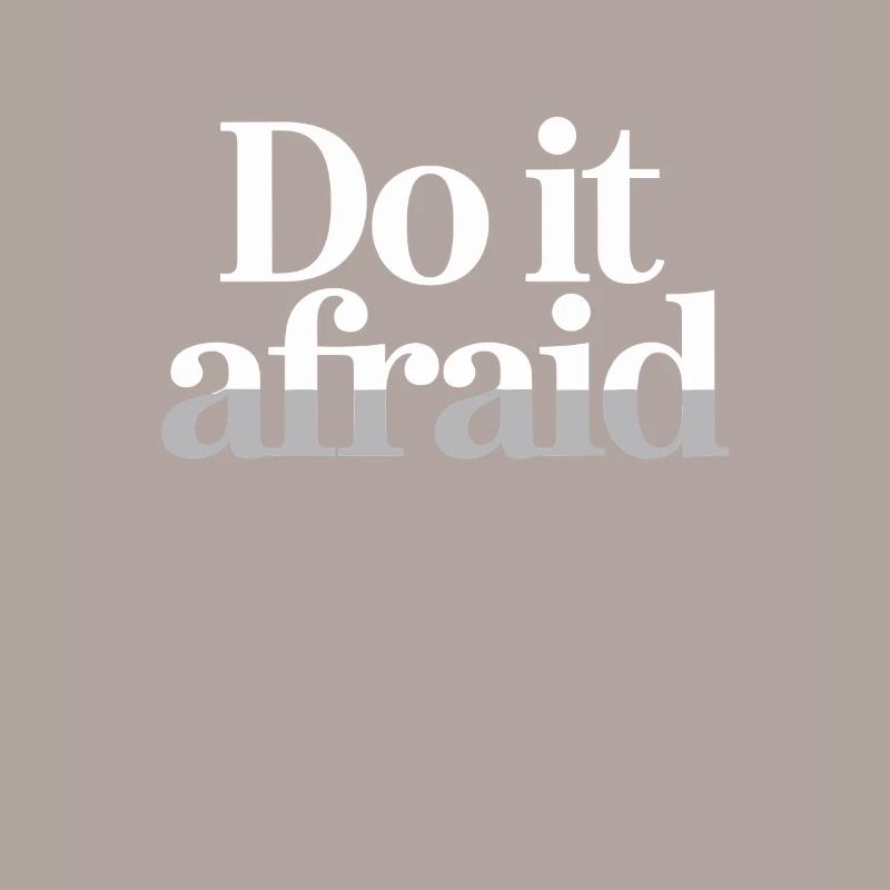 Do It Afraid Mut Weiterentwicklung Motivation