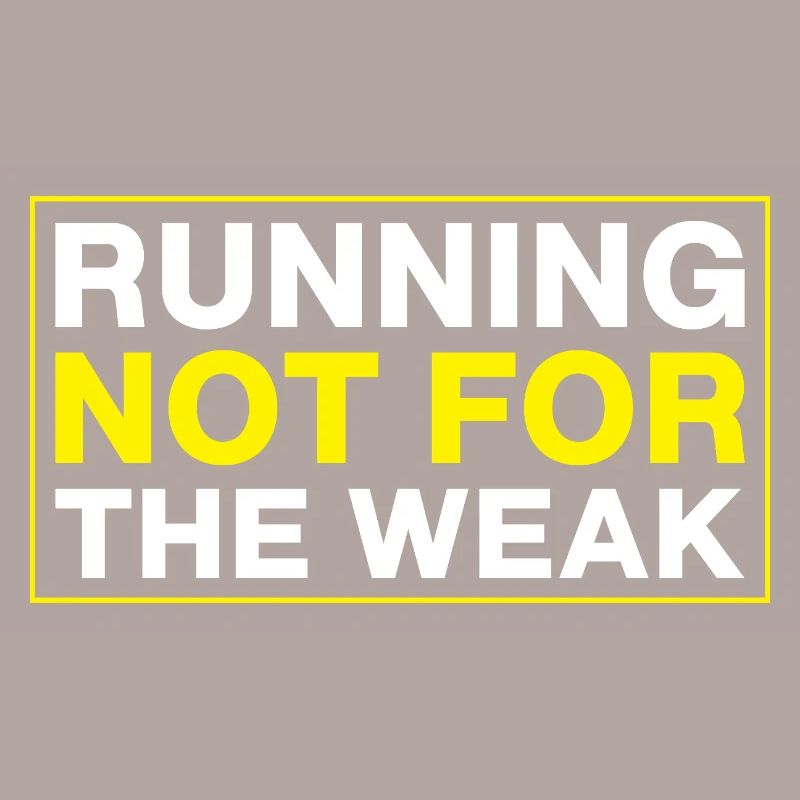 Running Not For The Weak Marathon Runner