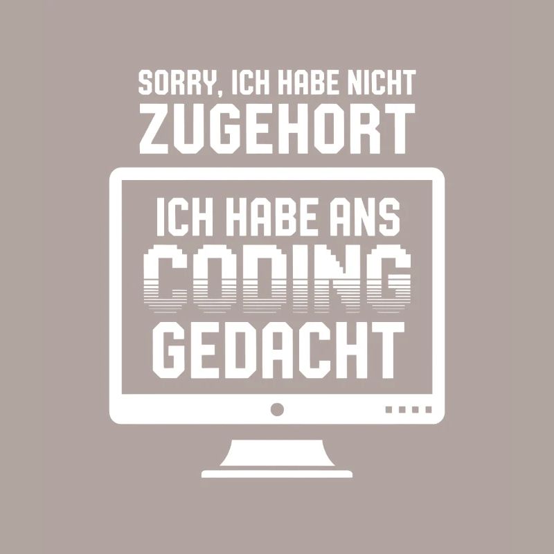 Coding Gedanke statt Zuhören