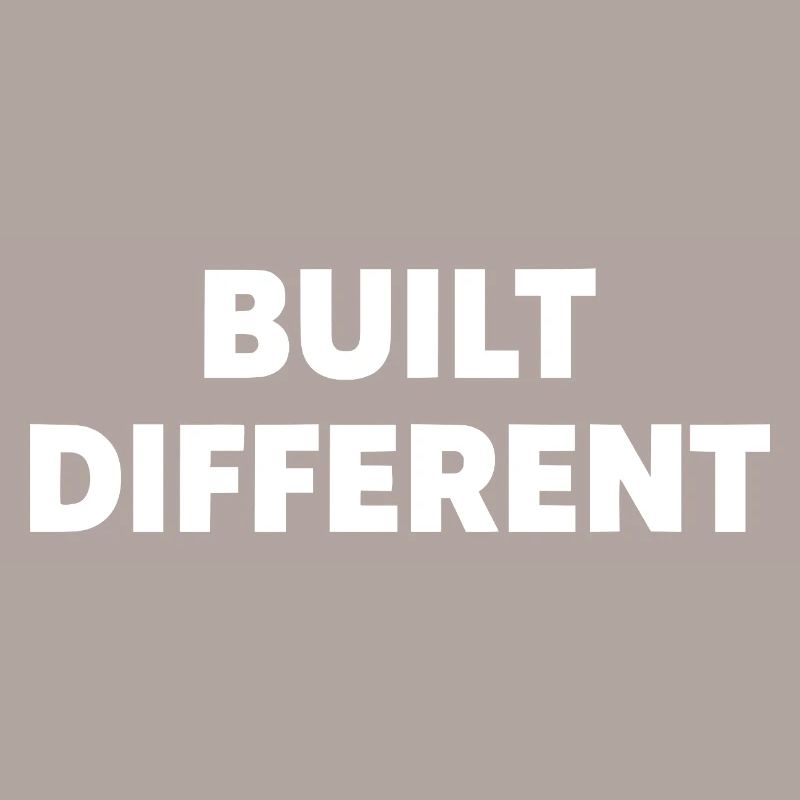 Built Different – Bold Statement Typography