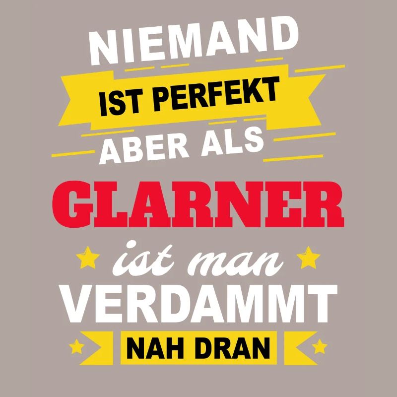 Glarner Geschenk Sprüche Shirt