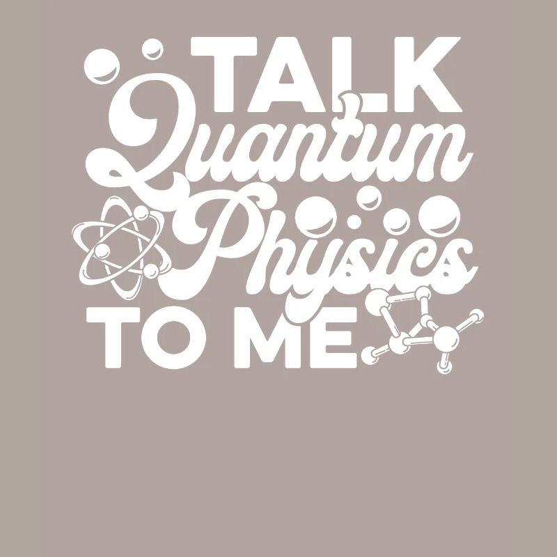 Physics Physicists Quantum Physics