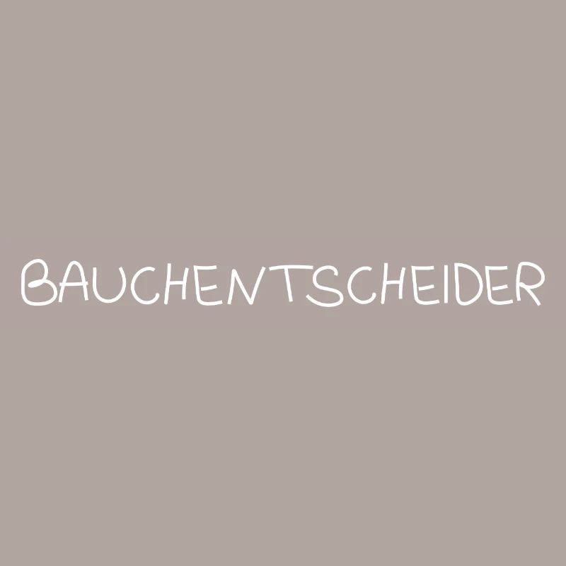 Bauchentscheider