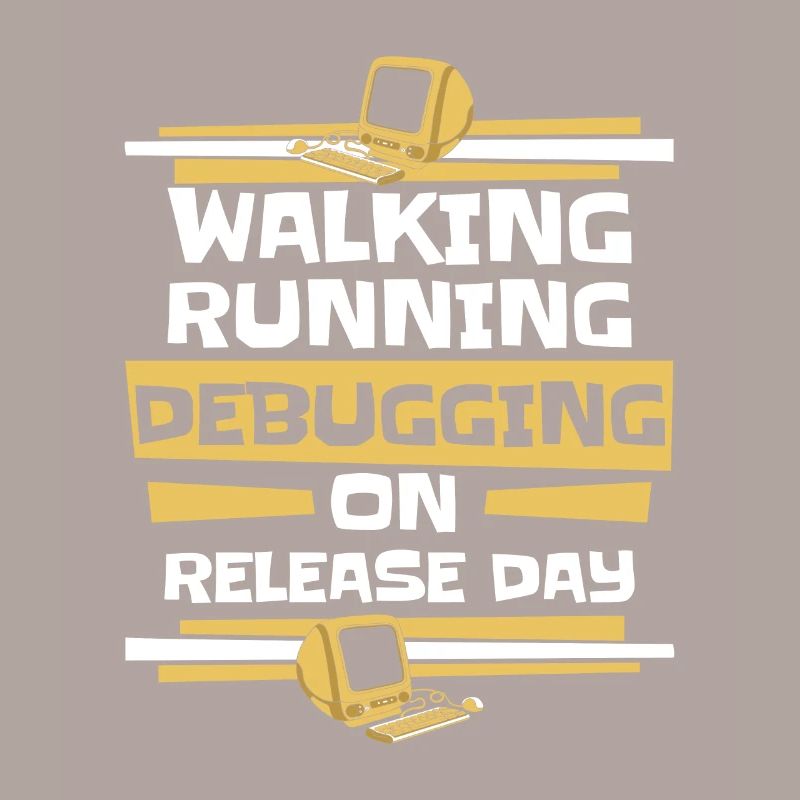 Walking Running Debugging Release Day Coder