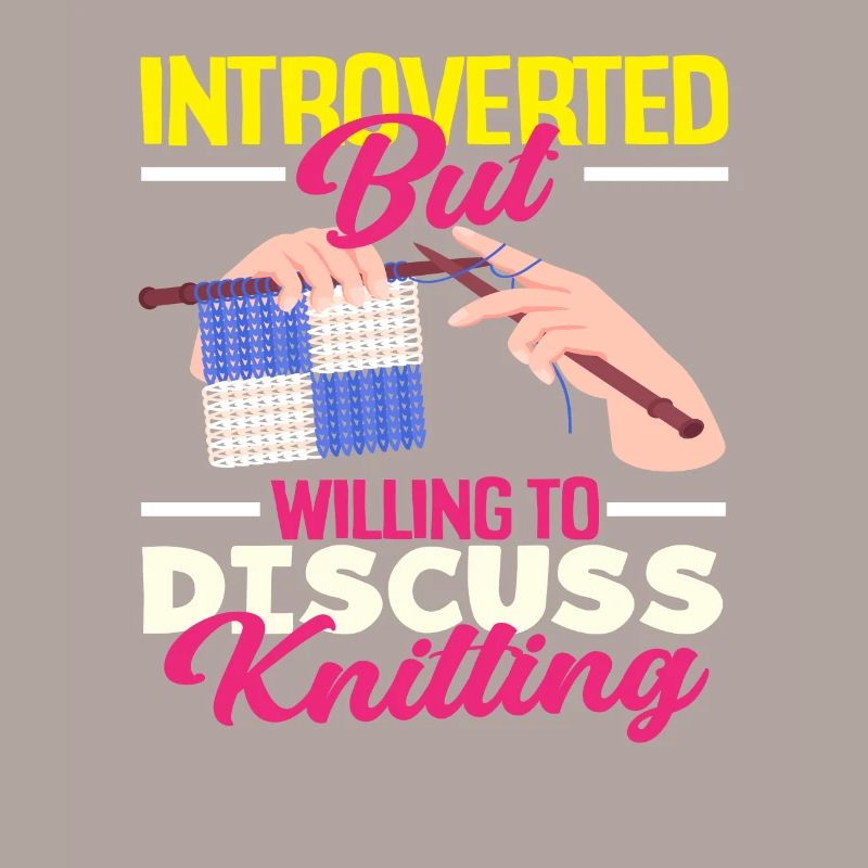 Introvertiert Aber Diskutiere Stricken
