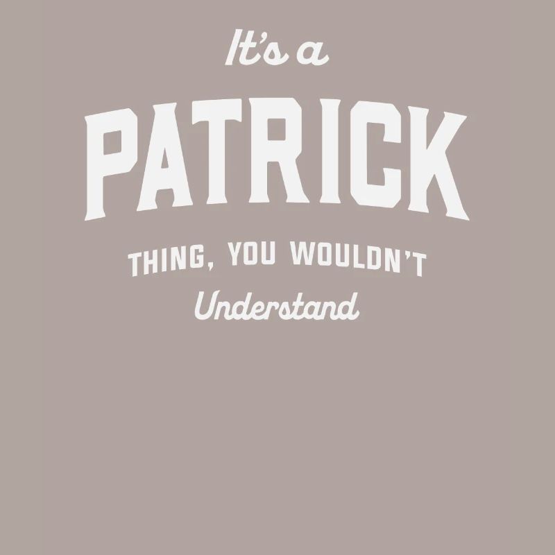 C’est un truc de Patrick que vous ne comprendriez pas