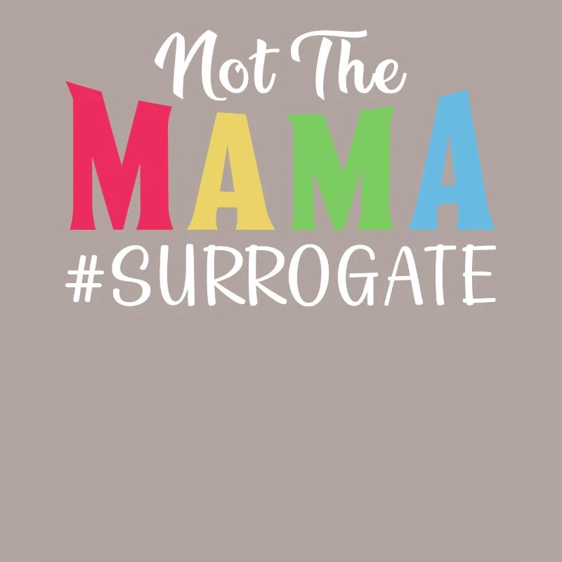 Not the Mama - Leihmutter