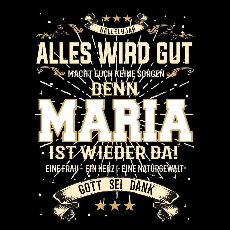 Maria ist wieder da, alles wird gut
