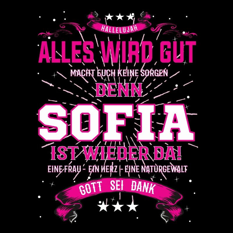 Alles wie gut denn Sofia ist wieder da