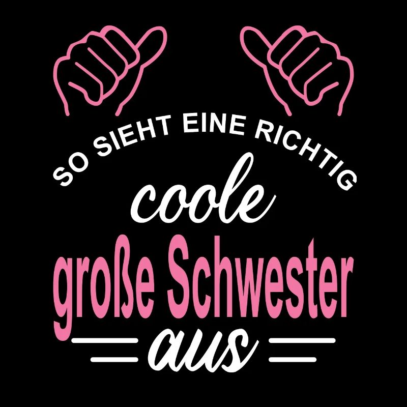 So sieht eine richtig coole große Schwester aus