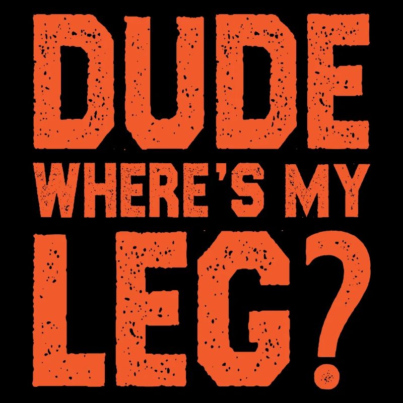 Dude where is my leg