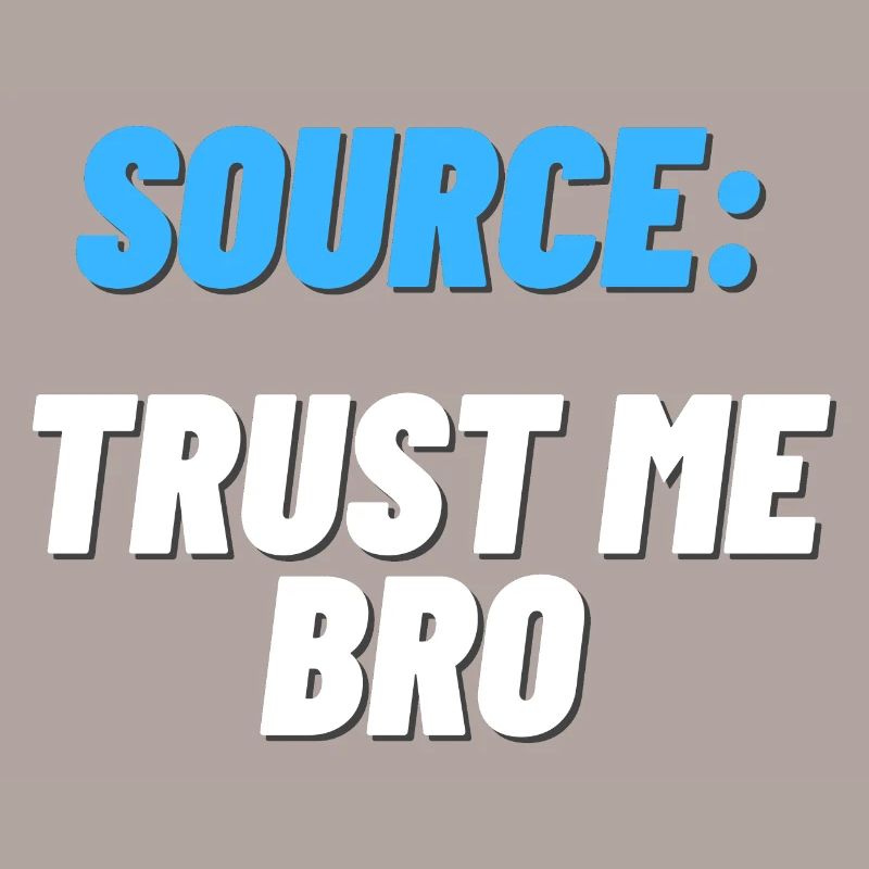 Source: Trust me bro funny shirt