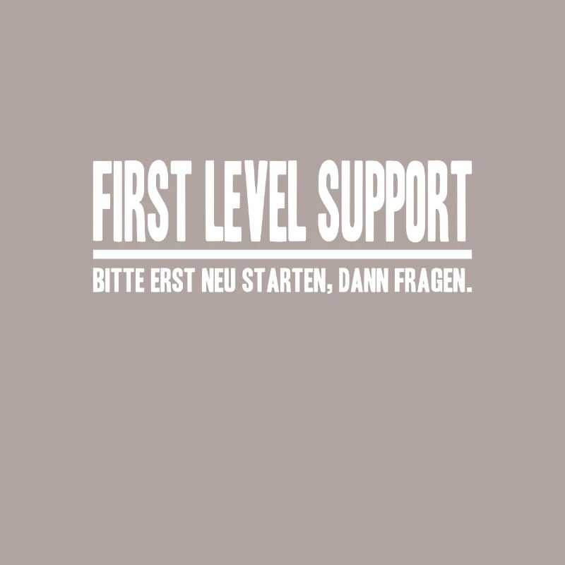 First Level Support Please restart IT IT first