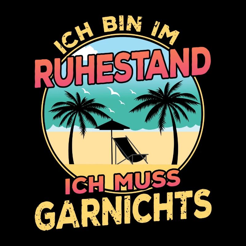 Ich Bin Im Ruhestand Ich Muss Garnichts Rentner