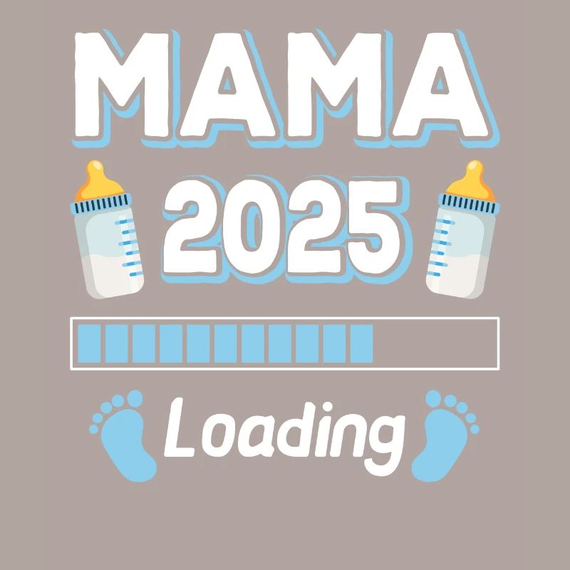 Mama 2025 Loading Mutter Mütter Mom Muttertag
