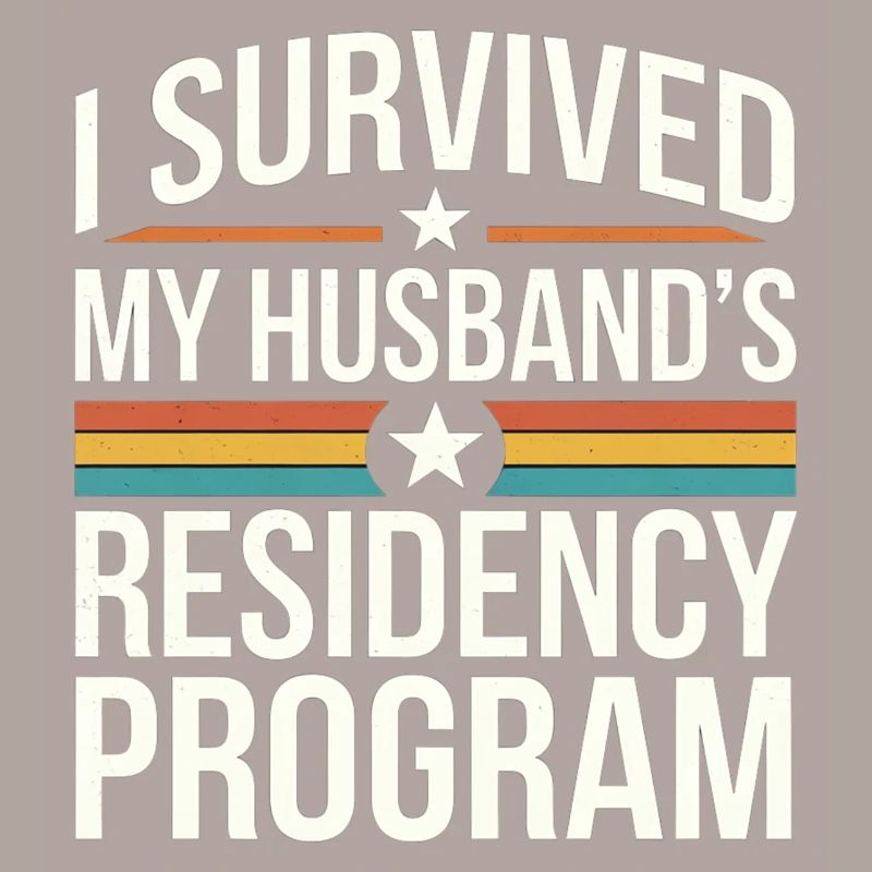 I Survived My Husband's Residency Program 9