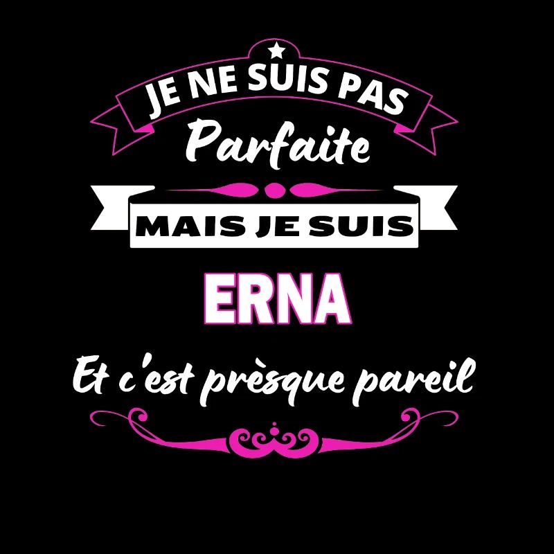 je ne suis pas Parfaite Erna