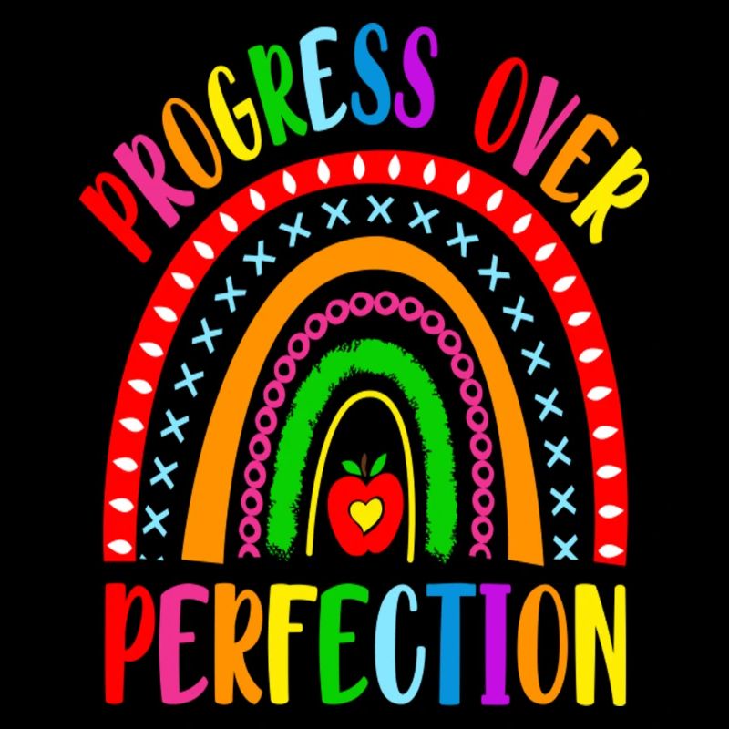 Rainbow Progress Over Perfection Motivational