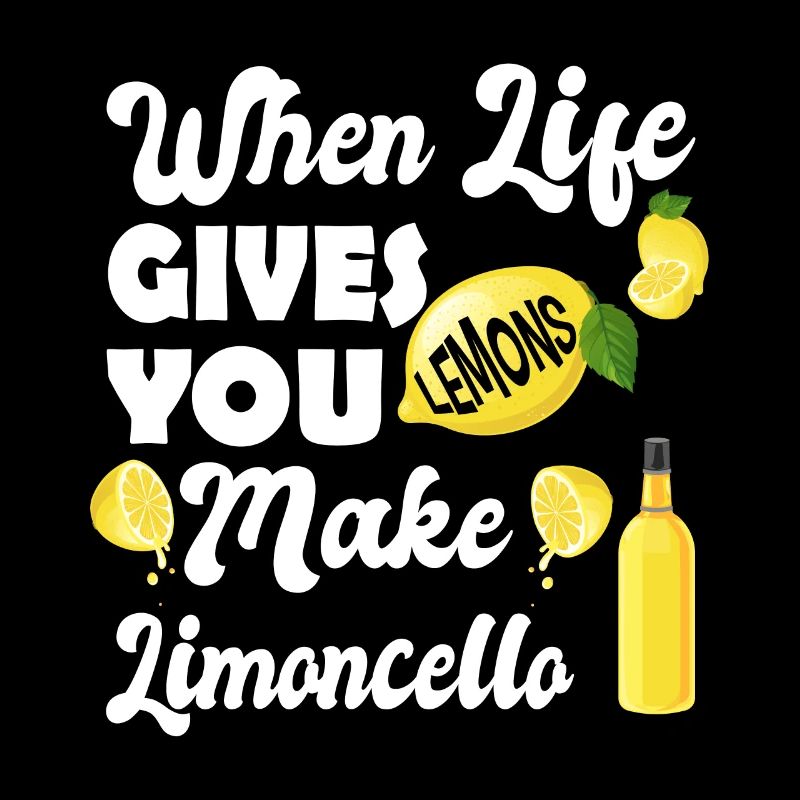 Wenn das Leben dir Zitronen gibt mach Limoncello