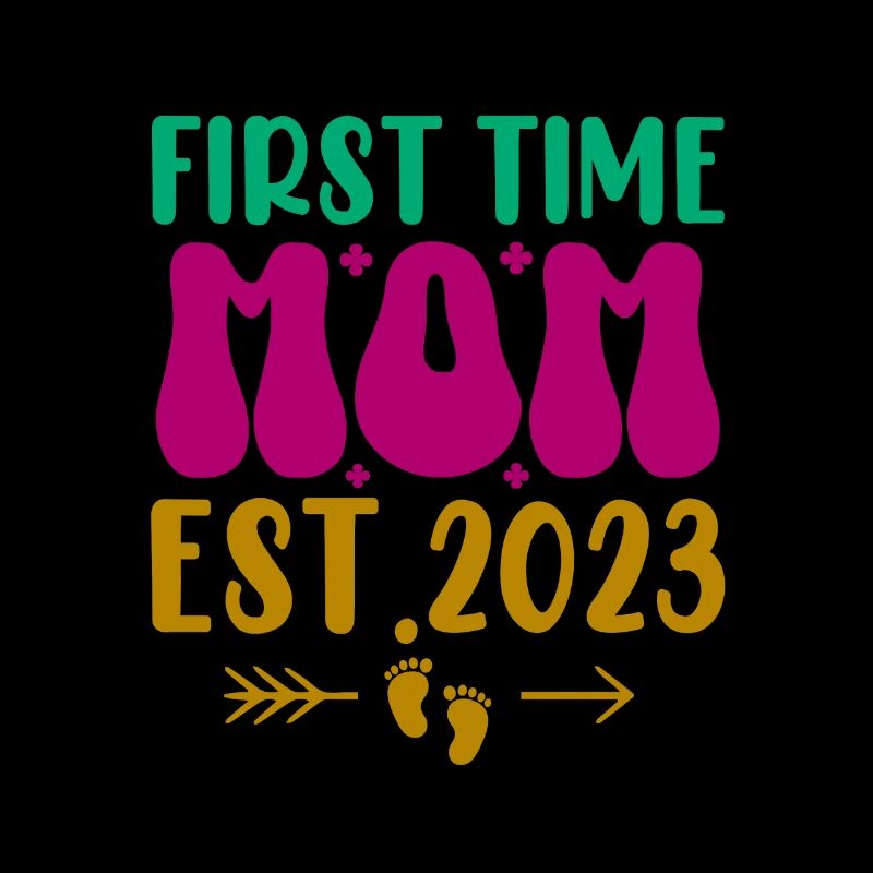First Time Mama Est. 2023 Birth Pregnancy
