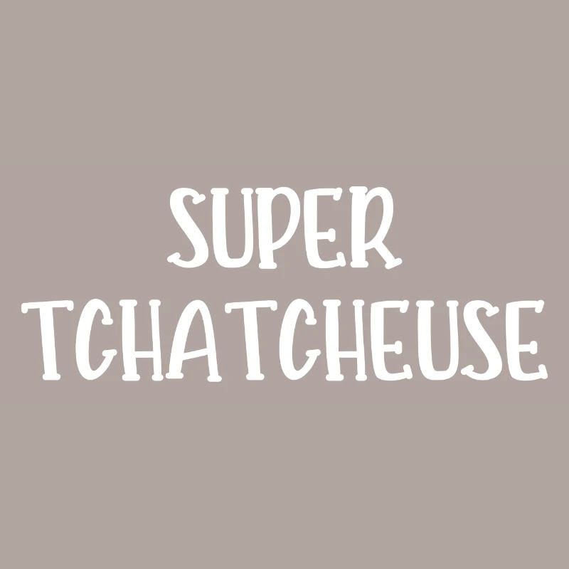 super tchatcheuse