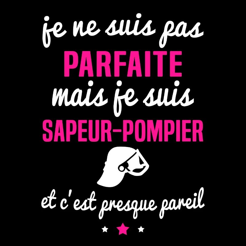 je suis sapeur pompier parfaite