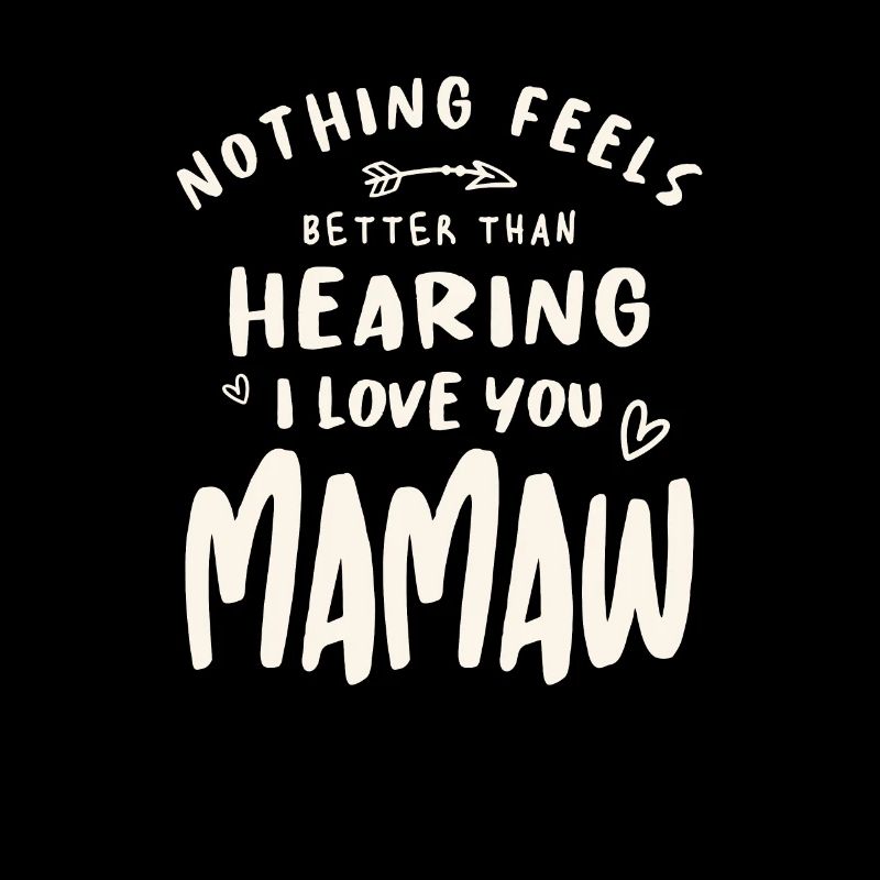Il n’y a rien de mieux que d’entendre Je t’aime maman